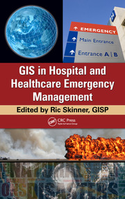 GIS in Hospital and Healthcare Emergency Management Omar Ha-Redeye