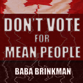Don't Vote for Mean People